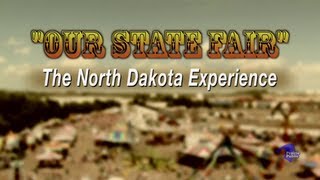 Our State Fair The North Dakota Experience [upl. by Modesty855]