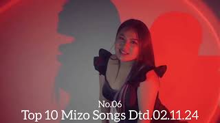 Mizo Song top 10 VIEWED DTD021124 [upl. by Hilten]