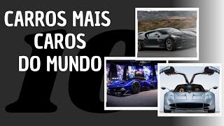 TOP 10 DOS CARROS MAIS CAROS DO MUNDO VC NÃO VAI ACREDITAR NO PREÇO [upl. by Nicholas]