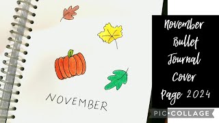 November Bullet Journal Cover Page 2024 Easy And Simple Ideas For Beginners bulletjournal drawing [upl. by Koball]