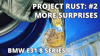 Project Rust More Surprises  BMW 840CI Sport E31 Restoration [upl. by Kepner17]