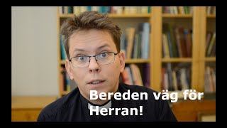 Bereden väg för Herran [upl. by Anyel]