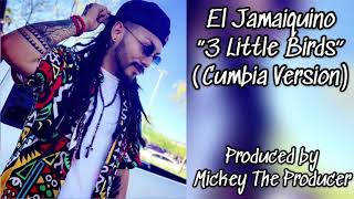 3 little birds cumbia version Jamykino 420 bob marley cover [upl. by Volkan]