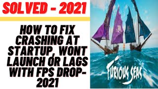 How to Fix Furious Seas Crashing at Startup Wont Launch or Lags with FPS Drop [upl. by Chari]