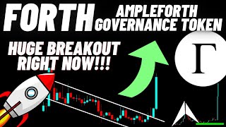 Huge Breakout Of Ampleforth Governance Token FORTH Right Now [upl. by Dzoba]