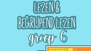 Instructie begrijpendlezen groep 6 woensdag 13 januari 2021 [upl. by Pickford]