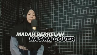 Madah Berhelah  Ziana Zain  Nasma Cover Live [upl. by Adlei389]