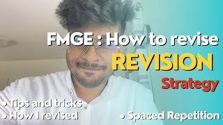 How to revise for FMGE  Revision strategies and Tips  FMGE December 2024 [upl. by Eidoc]