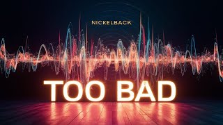 Too Bad by Nickelback AI Cover [upl. by Arno]