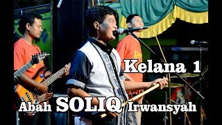 Soliq Irwansyah  Kelana 1 Versi Kendang Aam [upl. by Neleh]