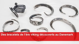 Des bracelets de l’ère viking découverts au Danemark [upl. by Aneeuq]