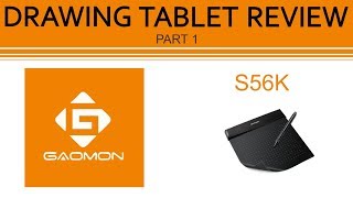 DRAWING TABLET REVIEW Gaomon S56K Part 1 [upl. by Alonzo]