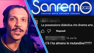 I PEGGIORI COMMENTI SOTTO I VIDEO DI SANREMO 2023 [upl. by Ahsaek]