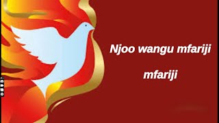 Njoo Wangu Mfariji  Lyrics Video  Pentecost Sunday [upl. by Eimac]