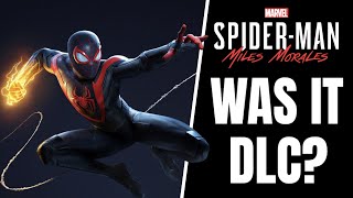 Was SpiderMan Miles Morales Just a Big DLC [upl. by Goines]