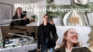 unsere Hochzeitsvorbereitungen  Verlobungsbrunch DIYs Brautkleidsuche amp unsere Organisation [upl. by Alekim]