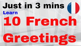 Learn French  Greetings in French  French Greetings Lesson  Part 1 [upl. by Joye]