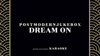 Dream On  Postmodern Jukebox Aerosmith Cover  karaoke [upl. by Aimit]