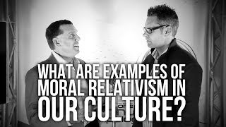 419 What Are Examples Of Moral Relativism In Our Culture [upl. by Michella815]