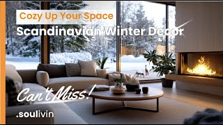 Cozy Up Your Space Scandinavian Winter Decor Ideas You Cant Miss [upl. by Corell]