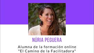 quotUna oportunidad única para formarte como facilitadora con Sophia StylequotTestimonio de Nuria Peguera [upl. by Gutow795]