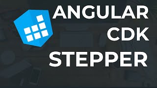 Introduction to Angular CDK Stepper  Create Forms Like a Pro [upl. by Arema308]