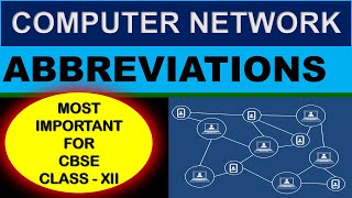 Abbreviations  Computer Network  CBSE Class 12  Computer Science [upl. by Aramit]