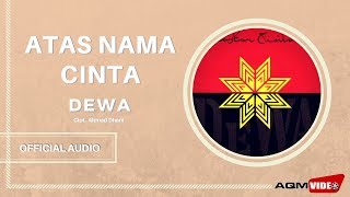 Dewa  Atas Nama Cinta  Official Audio [upl. by Ssur]