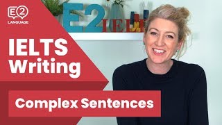 How to Write Complex IELTS Sentences [upl. by Muire]