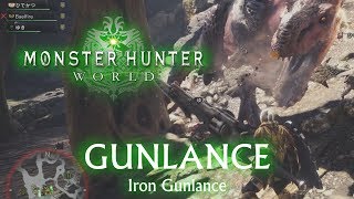 Gunlance Moveset Monster Hunter World [upl. by Marylinda]