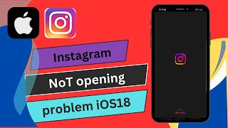 How to fix Instagram not opening problem on iPhone ISO 18 ￼ [upl. by Derrek]