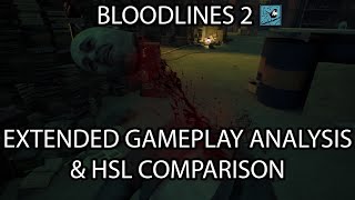 Vampire Bloodlines 2 Extended Gameplay amp HSL Comparison Dan Pinchbeck Blog is this Bloodlines [upl. by Aradnahc]