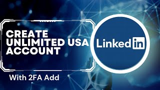 USA Linkedin Account Complete Process  No Phone Verification Needed 2FA Add [upl. by Aamsa222]