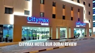 Citymax Hotel Bur Dubai Review and Tour [upl. by Tavey661]