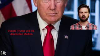 Der quotLeibhaftigequot Donald Trump und die deutschen Medien trump donaldtrump usa medien germany [upl. by Ifok]