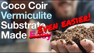 CVG Substrate Made Even Easier Grow Mushrooms at Home in a Monotub  Coco Coir Vermiculite Gypsum [upl. by Pelagi673]