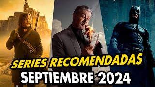 RECOMENDACIONES de SERIES SEPTIEMBRE 2024 Recién estrenadas [upl. by Misa]