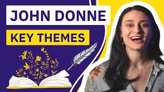 John Donne  Key Themes [upl. by Enirac]