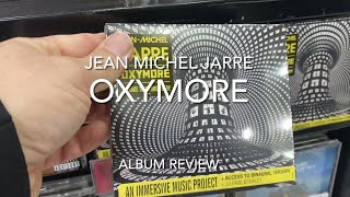 Jean Michel Jarre  Oxymore  Album Review [upl. by Cobby]