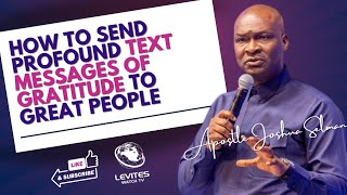 How To Send Profound Text Messages Of Gratitude To Great People  Apostle Joshua Selman Nimmak [upl. by Auahsoj]