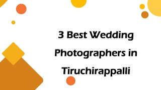 3 Best Wedding photographers in Tiruchirappalli Tamil Nadu 2025  Wedding photographers [upl. by Nodnart]