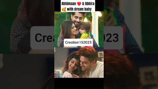 Abhimaan 🥰 amp Abhira ♥️with dream babyyrkkh abhira abhimaan armaan shorts trending viralshort [upl. by Rise]