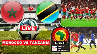 Morocco vs Tanzania Live Preview Stream Africa Cup of Nations AFCON Football Match Score Highlights [upl. by Strade568]