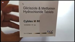 Cyblex M 80 Tablet  Gliclazide amp Metformin Hydrochloride Tablets  Cyblex M 80 Tablet Uses Benefits [upl. by Naened56]