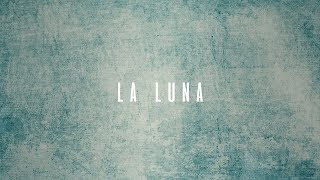 Galvan Real  La Luna Lyric Video [upl. by Suiram739]