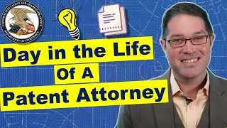 Patent Attorney Day in the Life What do Patent Attorneys Do [upl. by Kat884]