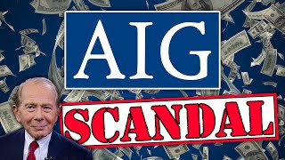 The AIG Scandals  A Simple Overview [upl. by Ardyce]