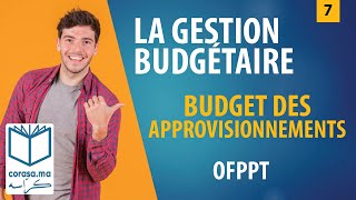 07  M20 LA GESTION BUDGÉTAIRE  Budget des approvisionnements 1  OFPPT [upl. by Creedon]