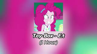 ToyBox  Et 1 Hour [upl. by Bartle]