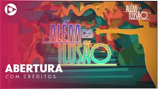 Além da Ilusão Confira a abertura com Créditos da novela das 18h🪄👩‍❤️‍👨  Canal Itacolomi [upl. by Irahc]